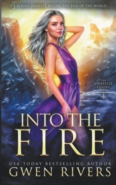 Cover for Gwen Rivers · Into the Fire (Paperback Book) (2021)