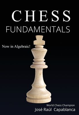 Chess Fundamentals - Jose Capablanca - Bøger - SDE Publishing - 9781951570330 - 30. december 2020