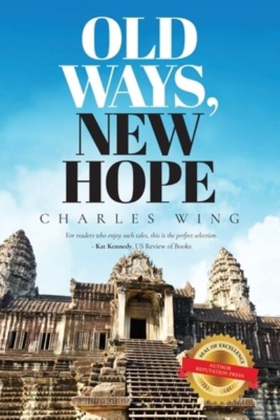 Cover for Charles Wing · Old Ways, New Hope (Paperback Book) (2020)