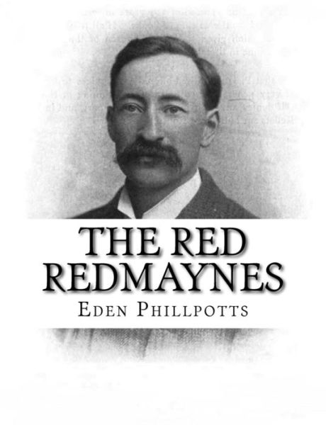 Cover for Eden Phillpotts · The Red Redmaynes (Pocketbok) (2017)