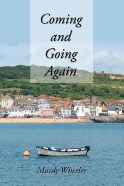 Cover for Mardy Wheeler · Coming and Going Again (Paperback Book) (2018)