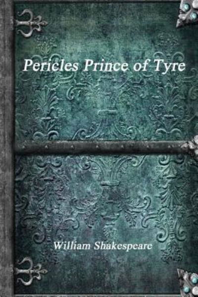 Cover for William Shakespeare · Pericles Prince of Tyre (Pocketbok) (2016)