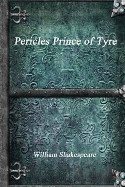 Cover for William Shakespeare · Pericles Prince of Tyre (Paperback Bog) (2016)