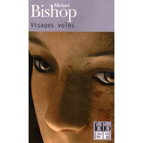 Cover for Michael Bishop · Visages Voles (Folio Science Fiction) (French Edition) (Pocketbok) [French edition] (2005)