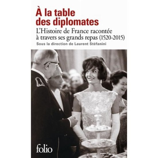A la table des diplomates - Collectif - Boeken - Gallimard - 9782072825330 - 25 april 2019