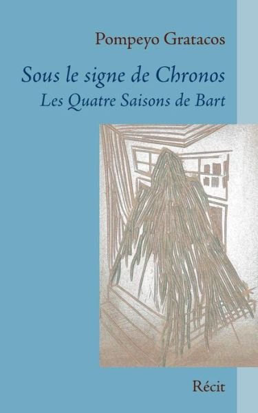 Cover for Gratacos · Sous le signe de chronos (Book) (2019)