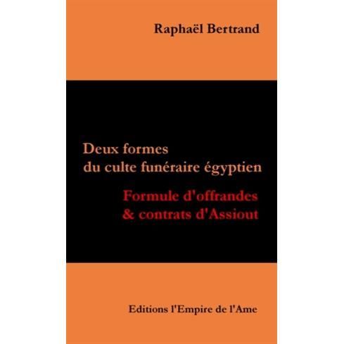 Cover for Raphaël Bertrand · Deux formes du culte funéraire égyptien (Paperback Book) (2018)