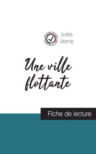 Cover for Jules Verne · Une ville flottante de Jules Verne (fiche de lecture et analyse complete de l'oeuvre) (Paperback Book) (2020)