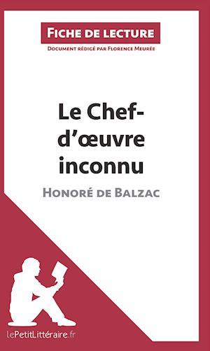 Cover for Florence Meurée · Le Chef-d'oeuvre inconnu d'Honoré de Balzac (Fiche de lecture) (Paperback Book) (2014)