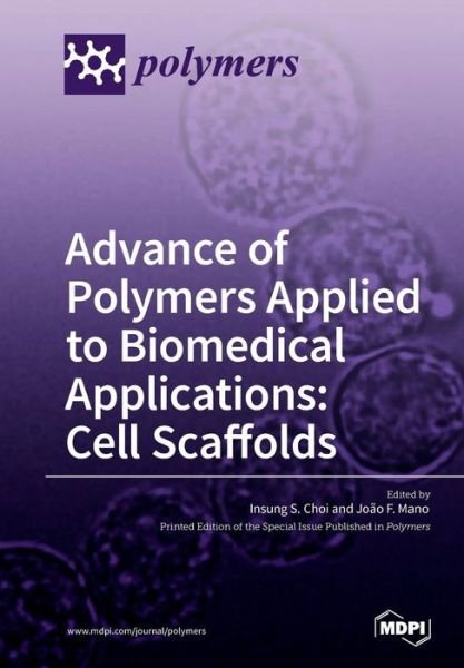 Cover for Insung S Choi · Advance of Polymers Applied to Biomedical Applications (Paperback Bog) (2018)