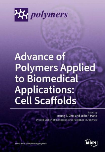 Cover for Insung S Choi · Advance of Polymers Applied to Biomedical Applications (Paperback Book) (2018)