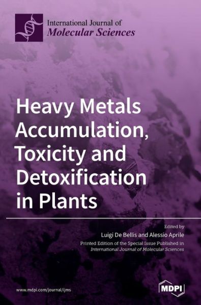 Cover for Luigi De Bellis · Heavy Metals Accumulation, Toxicity and Detoxification in Plants (Hardcover Book) (2020)