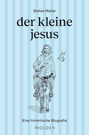 Cover for Stefan   Müller · Der Kleine Jesus (Book) (2024)
