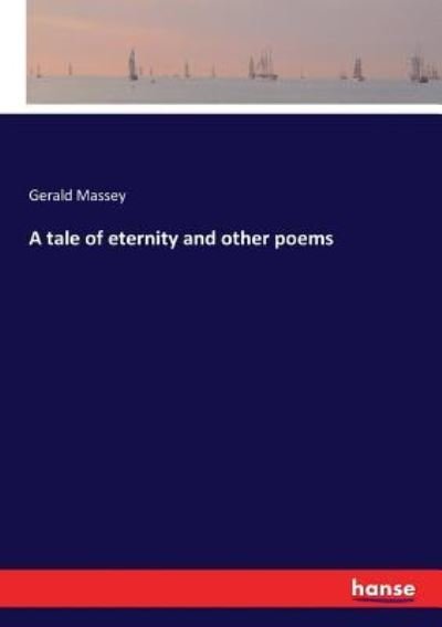 Cover for Gerald Massey · A tale of eternity and other poems (Paperback Bog) (2017)