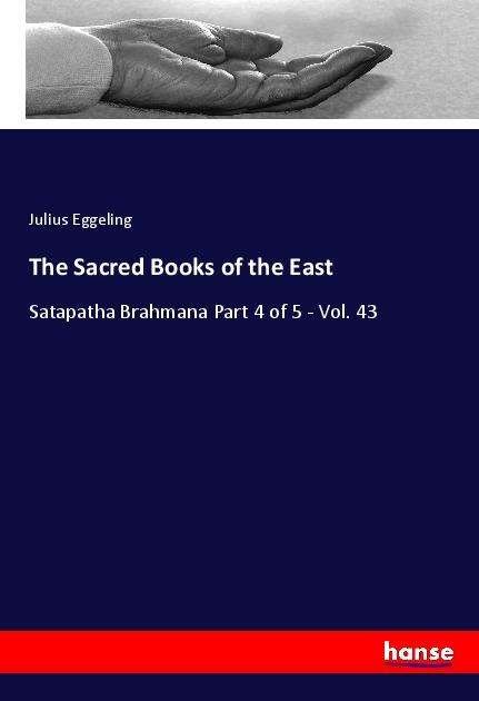 Cover for Eggeling · The Sacred Books of the East (Bok)