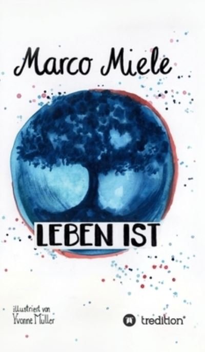 Cover for Miele · Leben ist (Bog) (2020)