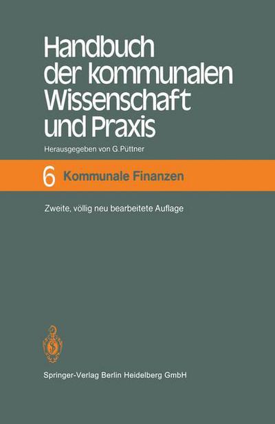Cover for G]nter P]ttner · Handbuch Der Kommunalen Wissenschaft Und Praxis: Band 6 Kommunale Finanzen - Monographien Aus Dem Gesamtgebiet der Physiologie der Pflanz (Hardcover Book) [2nd 2., Vvllig Neu Bearb. Aufl. edition] (1985)