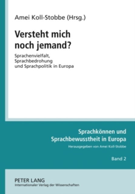 Cover for Versteht mich noch jemand?: Sprachenvielfalt, Sprachbedrohung und Sprachpolitik in Europa. Zwischen den Sprachen, zwischen den Kulturen- Vorlesungen zu einem Modul Ã‚Â«Sprachkompetenz in EuropaÃ‚Â», Teil 2 (Paperback Book) (2009)