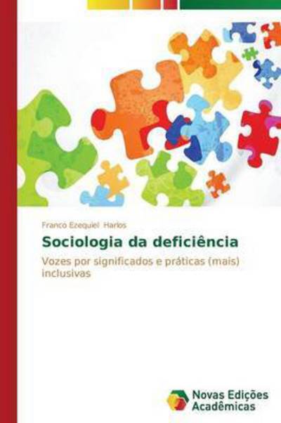 Cover for Harlos Franco Ezequiel · Sociologia Da Deficiencia (Paperback Book) (2014)