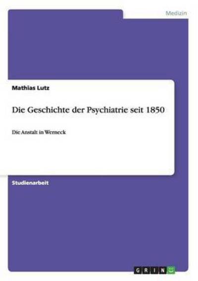 Cover for Lutz · Die Geschichte der Psychiatrie sei (Book) (2014)