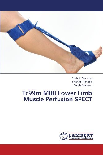 Cover for Saqib Rasheed · Tc99m Mibi Lower Limb Muscle Perfusion Spect (Paperback Bog) (2013)