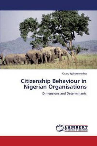 Cover for Igbinomwanhia Osaro · Citizenship Behaviour in Nigerian Organisations (Paperback Book) (2015)