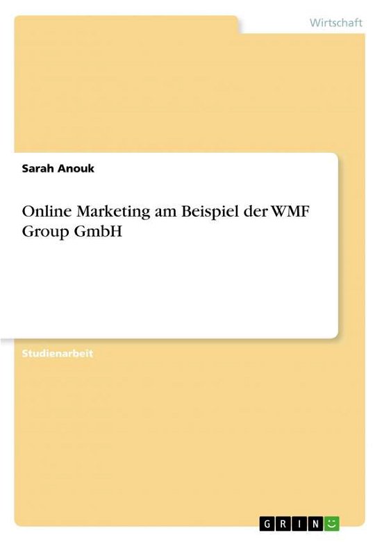 Online Marketing am Beispiel der - Anouk - Books -  - 9783668962330 - 