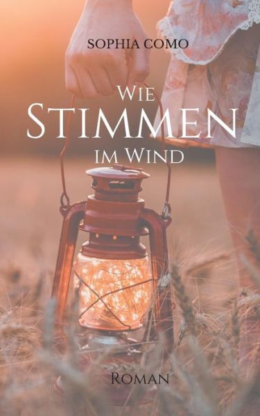 Cover for Sophia Como · Wie Stimmen im Wind (Paperback Book) (2018)