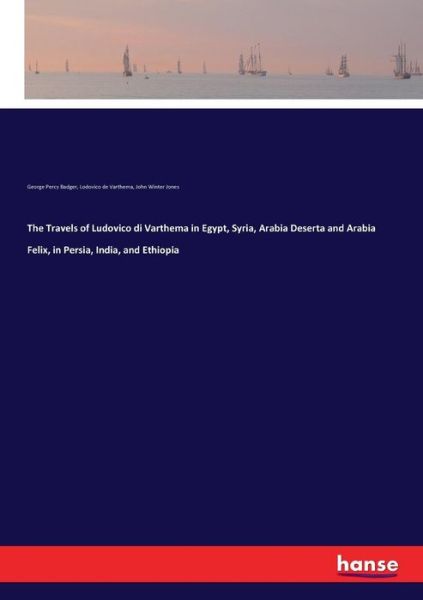 Cover for George Percy Badger · The Travels of Ludovico di Varthema in Egypt, Syria, Arabia Deserta and Arabia Felix, in Persia, India, and Ethiopia (Paperback Book) (2017)