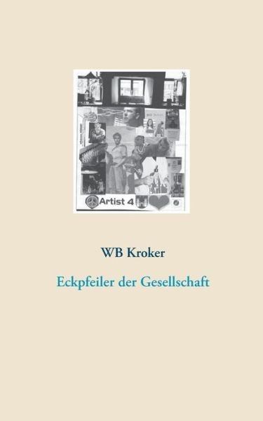 Cover for Kroker · Eckpfeiler der Gesellschaft (Bok) (2017)