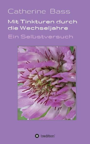 Cover for Bass · Mit Tinkturen durch die Wechseljah (Book) (2019)