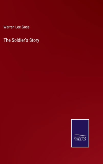 Cover for Warren Lee Goss · The Soldier's Story (Gebundenes Buch) (2022)