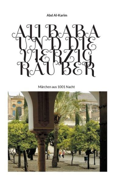 Cover for Abd Al-Karim · Ali Baba und die vierzig Rauber (Paperback Bog) (2021)