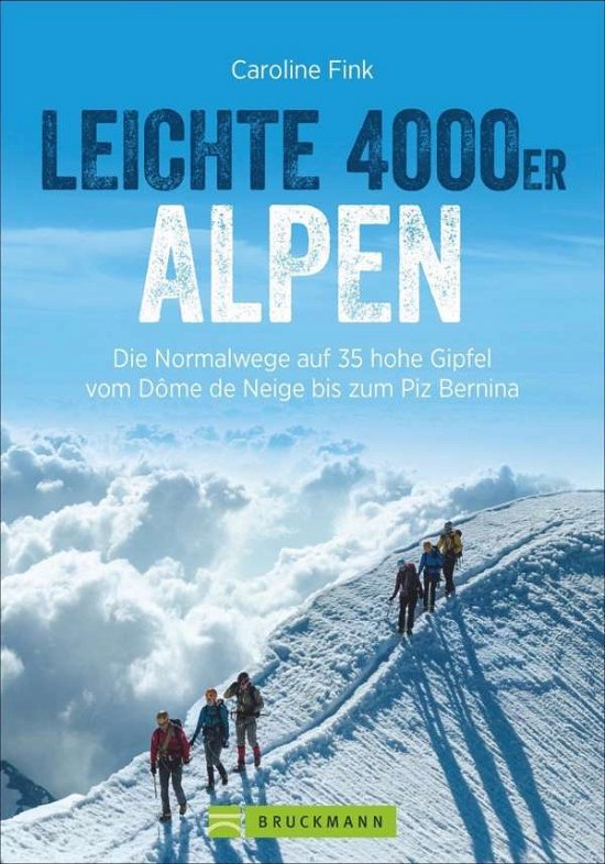 Leichte 4000er Alpen - Fink - Bøger -  - 9783765461330 - 