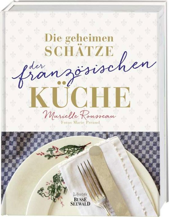 Cover for Rousseau · Die geheimen Schätze der franz (Book)