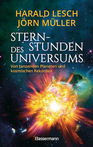 Cover for Lesch:sternstunden Des Universums · Von (Book)