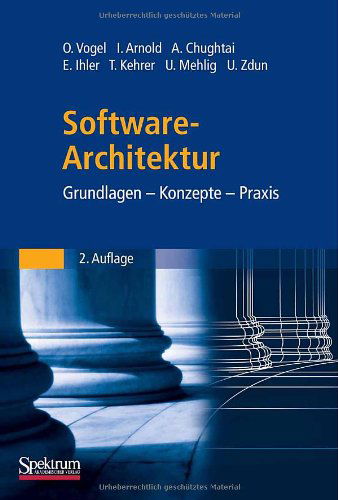 Cover for Oliver Vogel · Software-Architektur: Grundlagen - Konzepte - Praxis (Gebundenes Buch) [2nd 2. Aufl. 2009 edition] (2008)