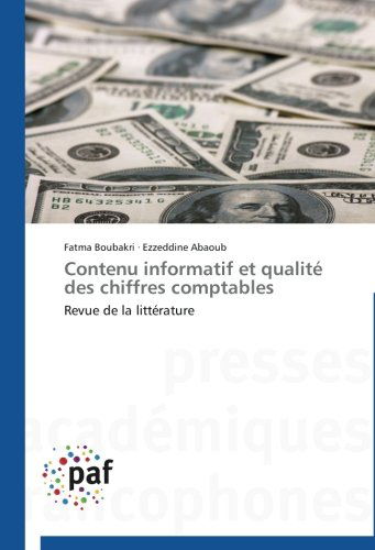 Cover for Ezzeddine Abaoub · Contenu Informatif et Qualité Des Chiffres Comptables: Revue De La Littérature (Paperback Book) [French edition] (2018)