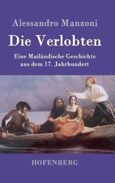 Cover for Professor Alessandro Manzoni · Die Verlobten (Hardcover Book) (2016)