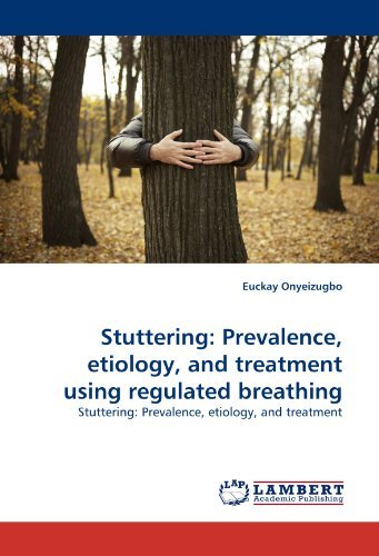 Cover for Euckay Onyeizugbo · Stuttering: Prevalence, Etiology, and Treatment Using Regulated Breathing (Taschenbuch) (2011)