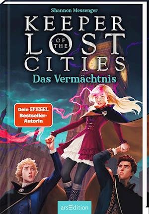 Cover for Shannon Messenger · Keeper of the Lost Cities  Das Vermächtnis (Keeper of the Lost Cities 8) (Bok) (2022)