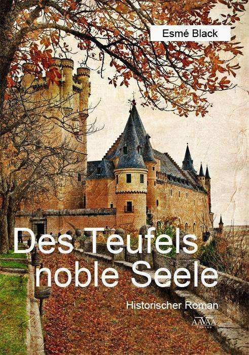 Cover for Black · Des Teufels noble Seele.1 (Bok)