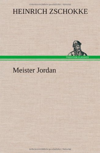 Cover for Heinrich Zschokke · Meister Jordan (Hardcover Book) [German edition] (2012)