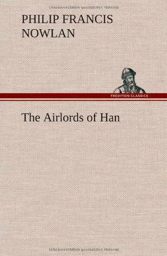 Cover for Philip Francis Nowlan · The Airlords of Han (Hardcover bog) (2012)
