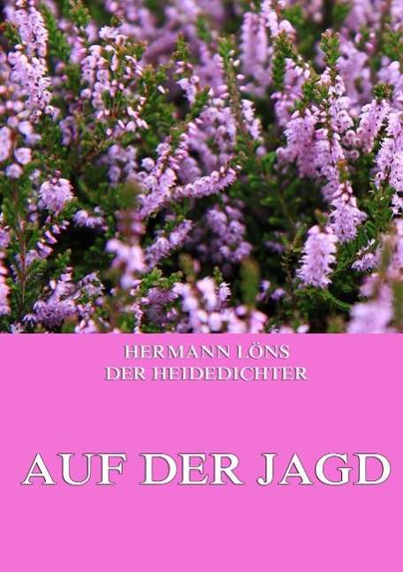 Cover for Löns · Auf der Jagd (Book)