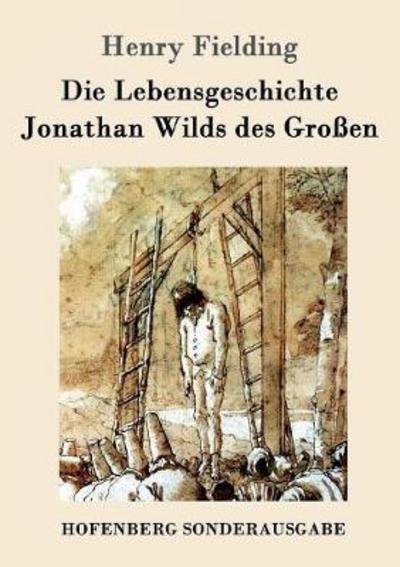 Die Lebensgeschichte Jonathan - Fielding - Boeken -  - 9783861996330 - 28 oktober 2016