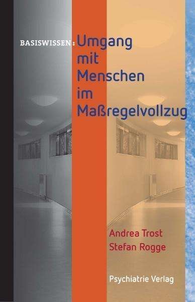 Cover for Trost · Umgang mit Menschen im Maßregelvo (Book)