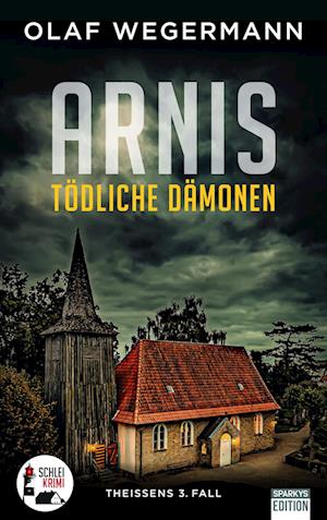 Cover for Olaf Wegermann · ARNIS - Tödliche Dämonen (Buch) (2025)
