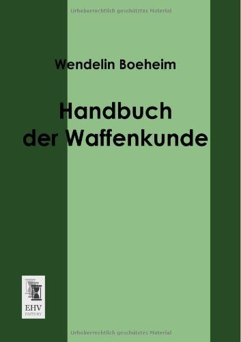 Cover for Wendelin Boeheim · Handbuch Der Waffenkunde (Pocketbok) [German edition] (2013)