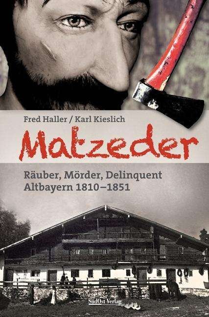 Cover for Haller · Matzeder - Räuber, Mörder, Delin (Buch)